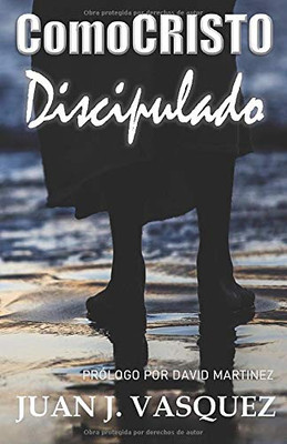 Como Cristo Discipulado (Spanish Edition)