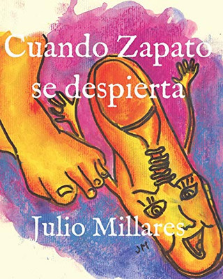 Cuando Zapato se despierta (Spanish Edition)