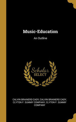 Music-Education: An Outline