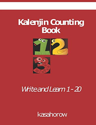 Kalenjin Counting Book: Write and Learn 1 - 20 (Kalenjin kasahorow)