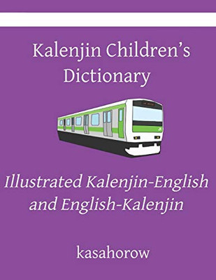 Kalenjin Children's Dictionary: Illustrated Kalenjin-English and English-Kalenjin (Kalenjin kasahorow)