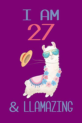 I am 27 and Llamazing: Llama Sketchbook for for 27 Year Old Girls