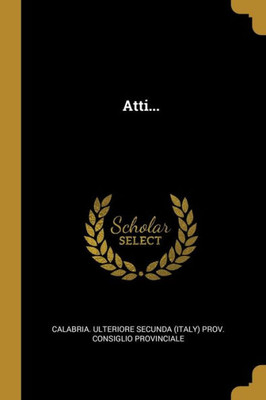 Atti... (Italian Edition)