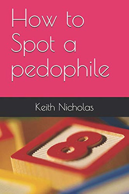 How to Spot a pedophile