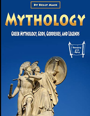 Mythology: Greek Mythology, Gods, Goddesses, and Legends