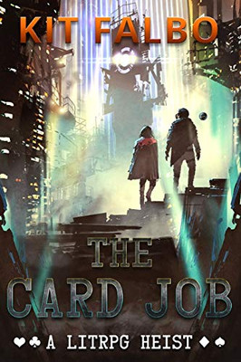 The Card Job: A LitRPG Heist