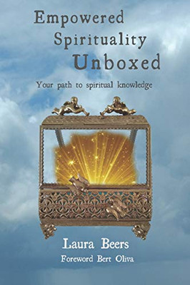 Empowered Spirituality Unboxed: Your path to spiritual knowledge