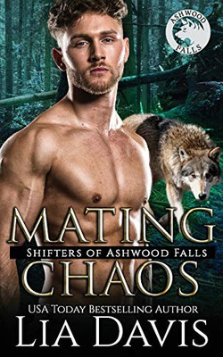 Mating Chaos (Shifters of Ashwood Falls)