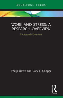 Work and Stress: A Research Overview (State of the Art in Business Research)