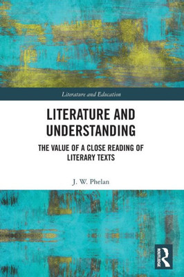 Literature and Understanding (Literature and Education)
