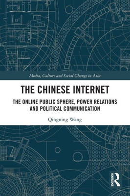 The Chinese Internet (Media, Culture and Social Change in Asia)