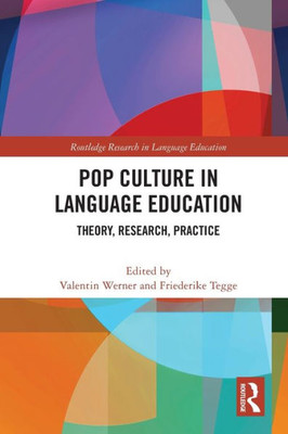 Pop Culture in Language Education (Routledge Research in Language Education)