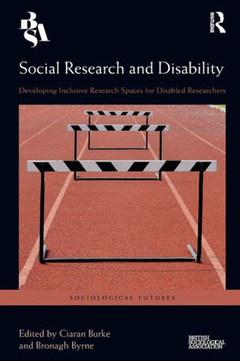 Social Research and Disability (Sociological Futures)