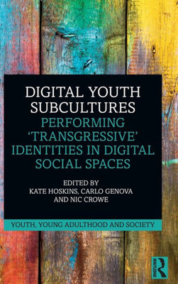 Digital Youth Subcultures (Youth, Young Adulthood and Society)