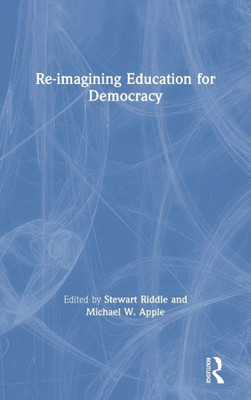Re-imagining Education for Democracy