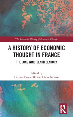 A History of Economic Thought in France (The Routledge History of Economic Thought)