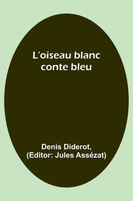 L'oiseau blanc: conte bleu (French Edition)