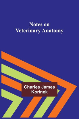 Notes on Veterinary Anatomy