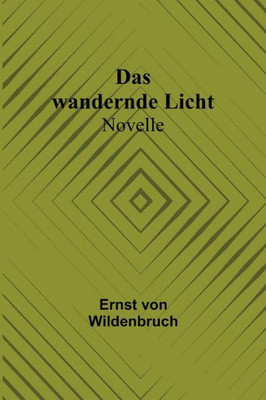 Das wandernde Licht: Novelle (German Edition)