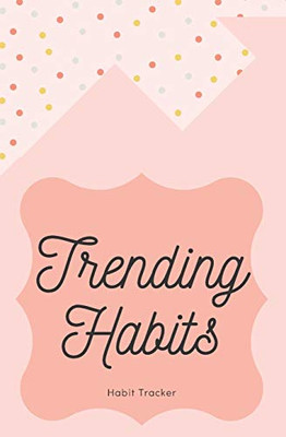 Trending Habits Habit Tracker: Habit Chart (Habit Tracker and Planner)