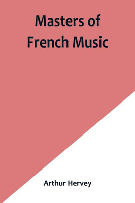 Masters of French Music