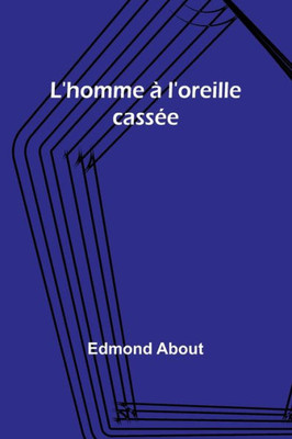 L'homme à l'oreille cassée (French Edition)