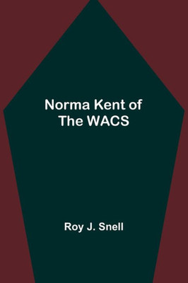 Norma Kent of the WACS