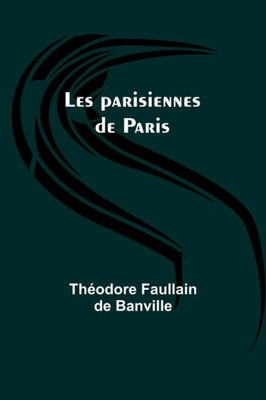 Les parisiennes de Paris (French Edition)