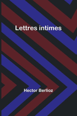 Lettres intimes (French Edition)