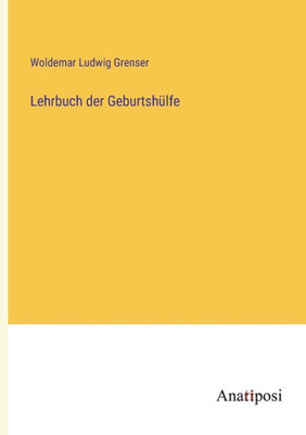 Lehrbuch der Geburtshülfe (German Edition)