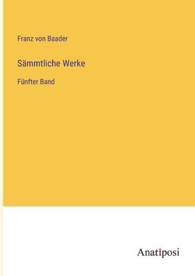 Sämmtliche Werke: Fünfter Band (German Edition)