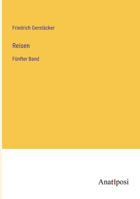 Reisen: Fünfter Band (German Edition)