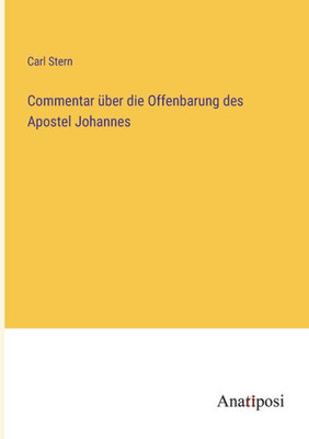 Commentar über die Offenbarung des Apostel Johannes (German Edition)
