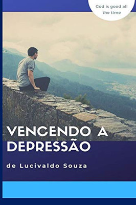 Vencendo a Depressão (Portuguese Edition)