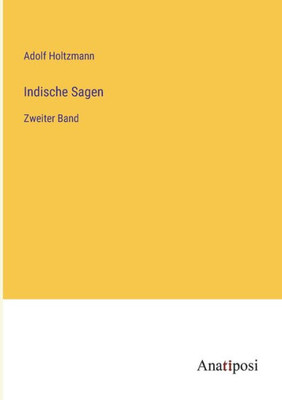 Indische Sagen: Zweiter Band (German Edition)