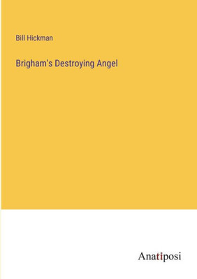 Brigham's Destroying Angel