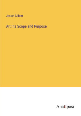 Art: Its Scope and Purpose