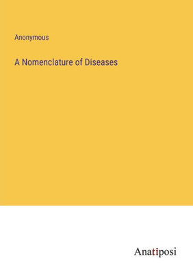 A Nomenclature of Diseases