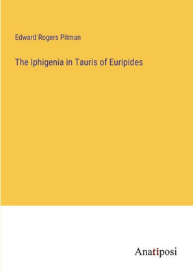 The Iphigenia in Tauris of Euripides