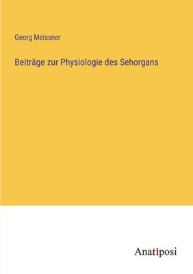 Beiträge zur Physiologie des Sehorgans (German Edition)