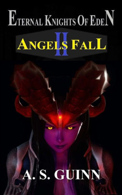 Eternal Knights of Eden II: Angels Fall
