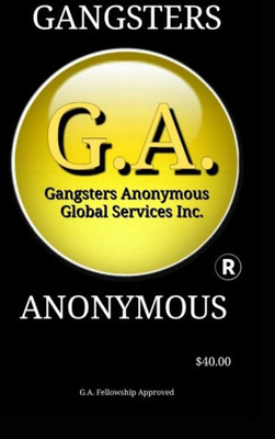 Gangsters Anonymous 12 Steps and 12 Traditions