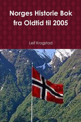 Norges Historie Bok fra Oldtid til 2005 (Norwegian Edition)