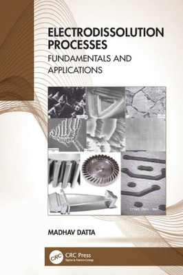 Electrodissolution Processes: Fundamentals and Applications