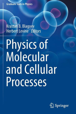 Physics of Molecular and Cellular Processes (Graduate Texts in Physics)