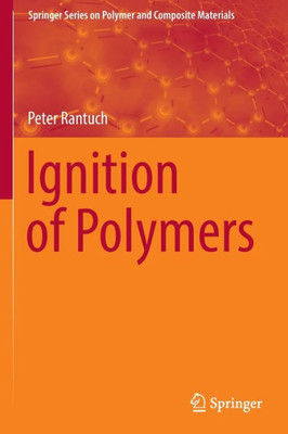 Ignition of Polymers (Springer Series on Polymer and Composite Materials)