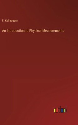 An Introduction to Physical Measurements