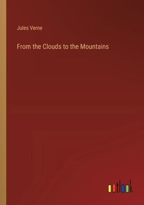 From the Clouds to the Mountains