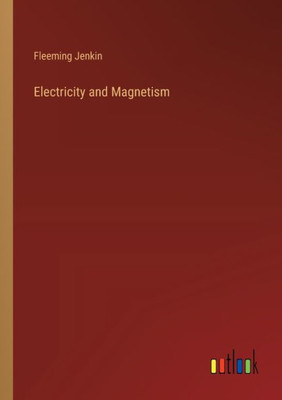 Electricity and Magnetism
