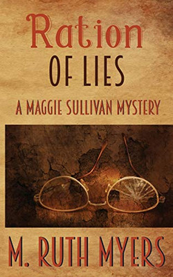 Ration of Lies (Maggie Sullivan Mysteries)